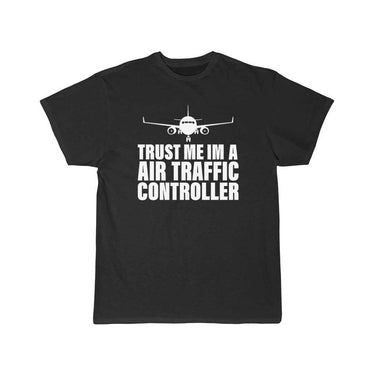 Trust An Air Traffic Controller Design for ATC T-SHIRT THE AV8R
